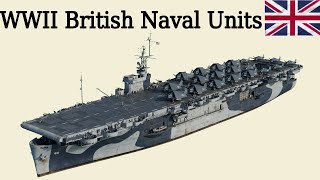 Every British Naval Units Used in World War II