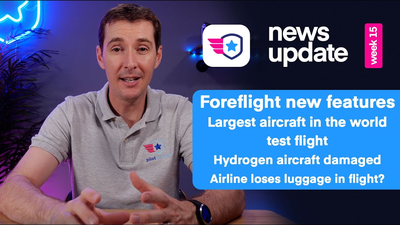 Airplane News: Foreflight 13.3, Stratolaunch Test Flight, Hydrogen Plane Crash, and Lost Luggage