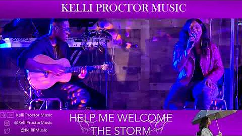 Help Me Welcome the Storm, Kelli Proctor Music