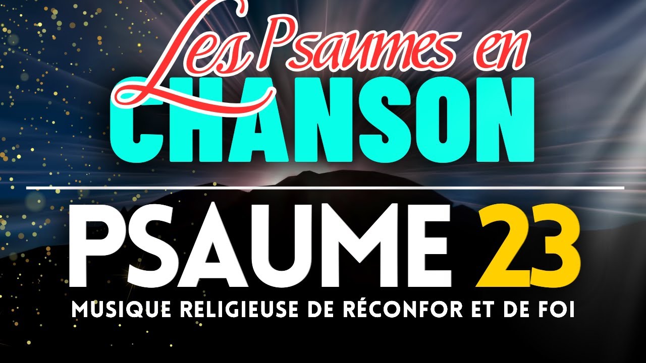 Les Psaumes en Chanson - (Psaume 23) L’éternel est mon Berger / Musique religieuse de Réconfort