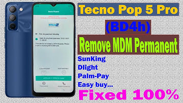 How to remove MDM permanent on Tecno Pop 5 Pro Tecno BD4h fix payment issue .