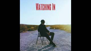 Watching In (Audio)
