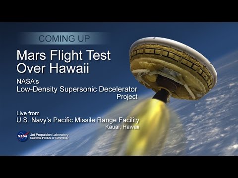 LDSD Mars Landing Technology Flight Test - LDSD Mars Landing Technology Flight Test