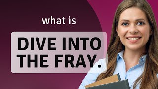 Dive into the Fray: Mastering the Art of Stepping into Challenges
