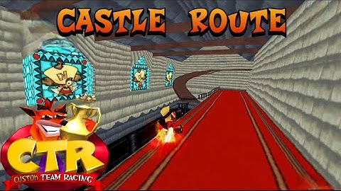 CTR Crash Team Racing: Castle Route Custom Track By MisterM