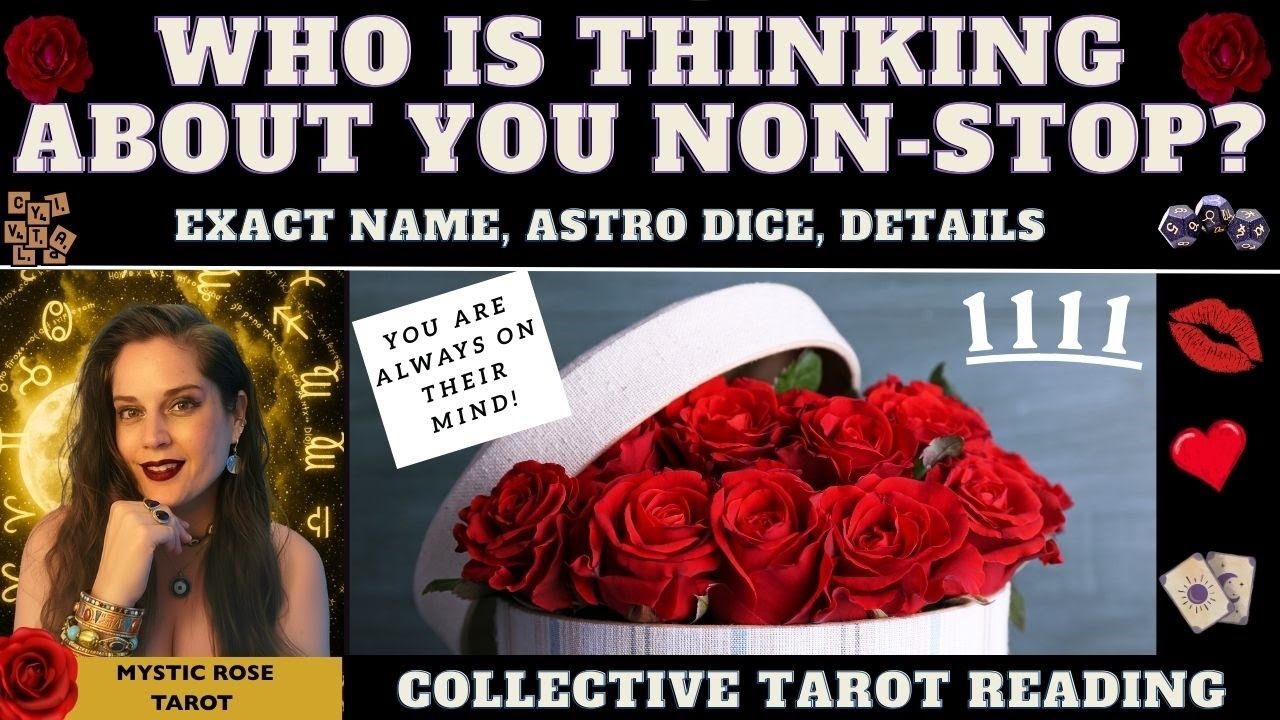 WHO IS ALWAYS THINKING ABOUT YOU NON-STOP? (EXACT NAME, ASTRO DICE, +DETAILS) 💗 tarot collective