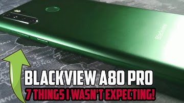 Blackview A80 Pro | After 48 hours | 7 things I wasn