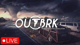 🔴 Playing OUTBRK Live Storm Chasing With Caidz 🔴