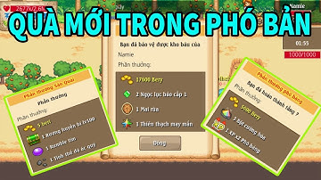 Hải tặc tí hon: Test tất cả các phó bản nhận quà mới max ngon