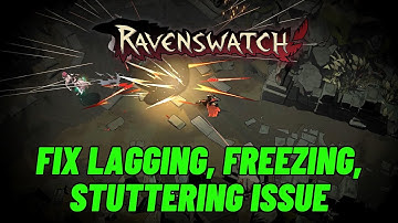 How To Fix Ravenswatch Lagging & Stuttering Issue On PC | Fix Low FPS Drop & Freezing Issue