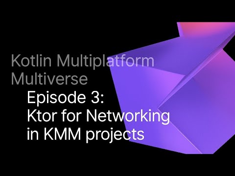 Ktor for Networking in Kotlin Multiplatform Mobile projects