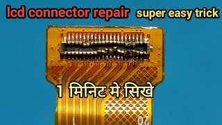 how to replace broken lcd connector||mobile display connector repair