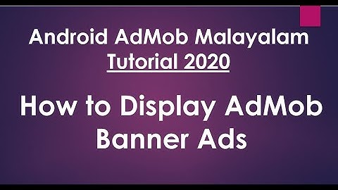 Android AdMob Malayalam tutorial 2020 - 02 - Display Banner Ads