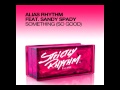 Alias Rhythm feat. Sandy Spady - Something (So Good) (Sofa King Good Remix)