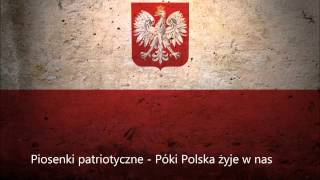 Piosenki patriotyczne - Póki Polska żyje w nas chords
