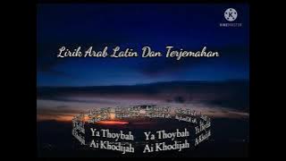 Ya Thoybah Cover Ai Khodijah||Lirik Arab Latin Dan Terjemahan