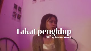 Takat Pengidup - Jeffry Lawerance (Lydbie Cover)