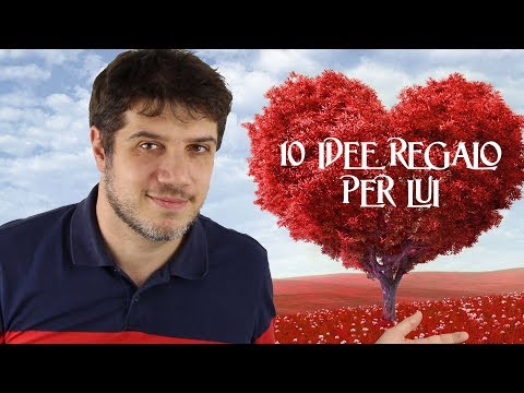 10 Regali di San Valentino per LUI (l&rsquo;ottavo lo vorrai anche tu)