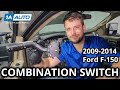 How to Replace Combination Switch 2009-2014 Ford F-150