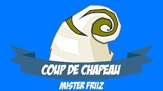 Dofus Coup De Chapeau Mister Friiz Langue De Poil Et Main Dans Lpif