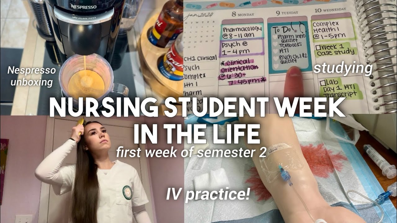 NURSING SCHOOL WEEK IN THE LIFE | IV practice, new semester 2 classes, Nespresso unboxing