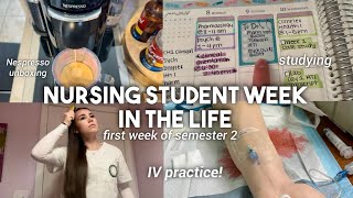 NURSING SCHOOL WEEK IN THE LIFE | IV practice, new semester 2 classes, Nespresso unboxing