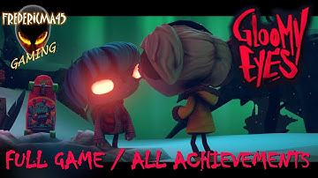 Gloomy Eyes FULL GAME Walkthrough / All Achievements / Trophies 100% (Dark puzzle game)