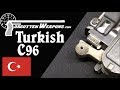 Turkish Conehammer "Broomhandle" C96 Mauser