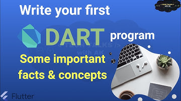How to write first Dart Program in 2021 | Most important concepts about Dart language 2021