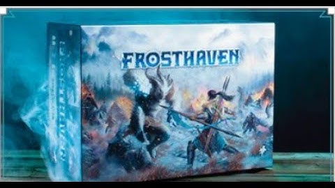 Frosthaven -  Euro-inspired dungeon crawling sequel to the 2017 smash-hit board game Gloomhaven