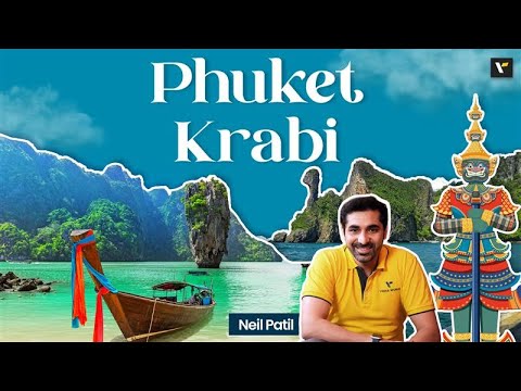 Phuket & Krabi | Travel guide with Neil Patil | Veena World