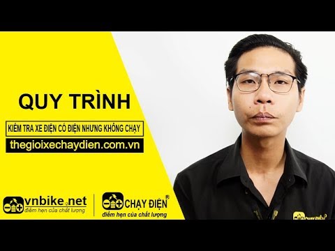 QUY TÌNH KIỂM TRA XE ĐIỆN KHI XE CÓ ĐIỆN NHƯNG KHÔNG CHẠY