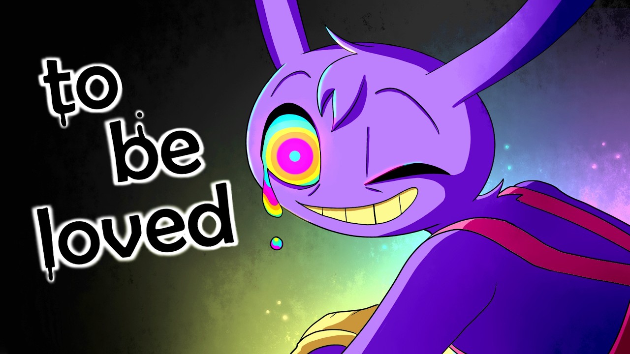 To Be Loved - The Amazing Digital Circus Fan Animatic