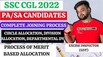 CGL 2022 PA SA COMPLETE JOINING PROCESS || CIRCLE ALLOCATION | DIVISION ALLOCATION || DV | #cgl2022