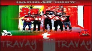 Barikad Crew Kanaval 2016 Haiti  - Travay  - BARIKAD CREW |Carnaval 2016