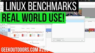 LINUX BENCHMARKS: REAL WORLD USE!!! (Linux PC Build Performance) Geekoutdoors.com EP283 screenshot 4