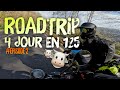 Roadtrip de 4 jours en 125cc  pisode 2