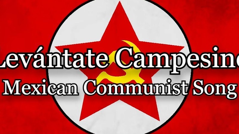 Levántate Campesino - Mexican Communist Song [Lyrics Es/En]