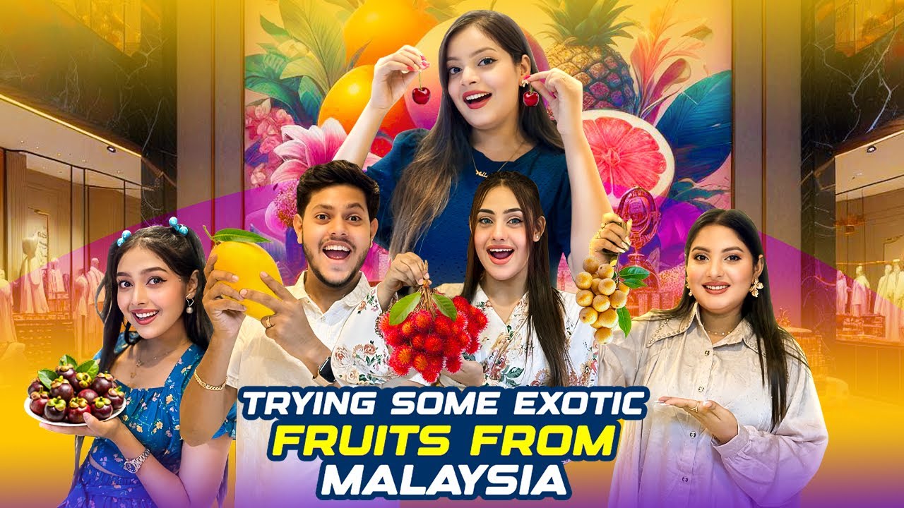 মালয়েশিয়ার বিভিন্ন রকমের ফল খেলাম | Trying Some Exotic Fruits From Malaysia 🇲🇾 |  Jahan Eity 