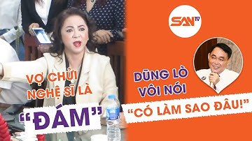 Vợ chửi nghệ sĩ là “đám”, Dũng lò vôi nói: có làm sao đâu | SANtv