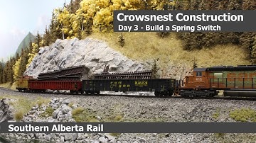 2021 Layout Construction Day 3 - Build a Spring Switch - Southern Alberta Rail