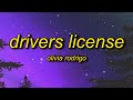 Olivia Rodrigo - drivers license (Lyrics) | you said forever now i drive alone past your street