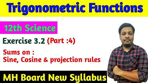 Trigonometric Function ex 3.2 (part 4) class 12th Science | sums on sine, cosine & projection rules
