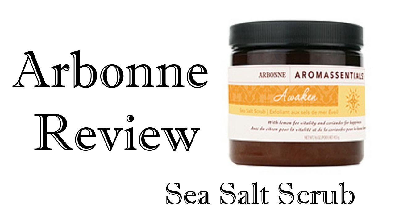 Arbonne Awaken Sea Salt Scrub Review YouTube
