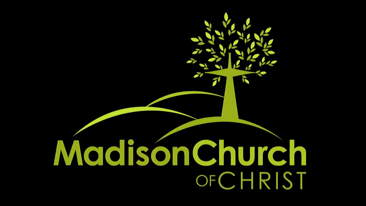Madison Church of Christ Live Stream