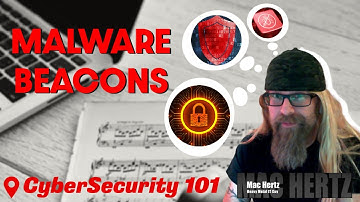 CyberSecurity 101:  Malware Beaconing