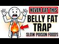You Eat These 7 Foods Every Day — That's Exactly Why Belly Fat Won't Leave