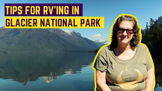 Tips for RVing Glacier National Park. Plan Ahead! #rvlife