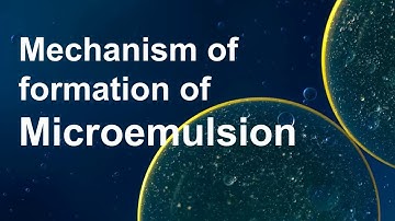 Microemulsion and its mechanism of formation