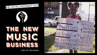 White Musicians for Black Lives | The New Music Business with Ari Herstand